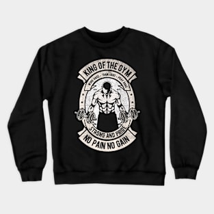 King Of The Gym Crewneck Sweatshirt